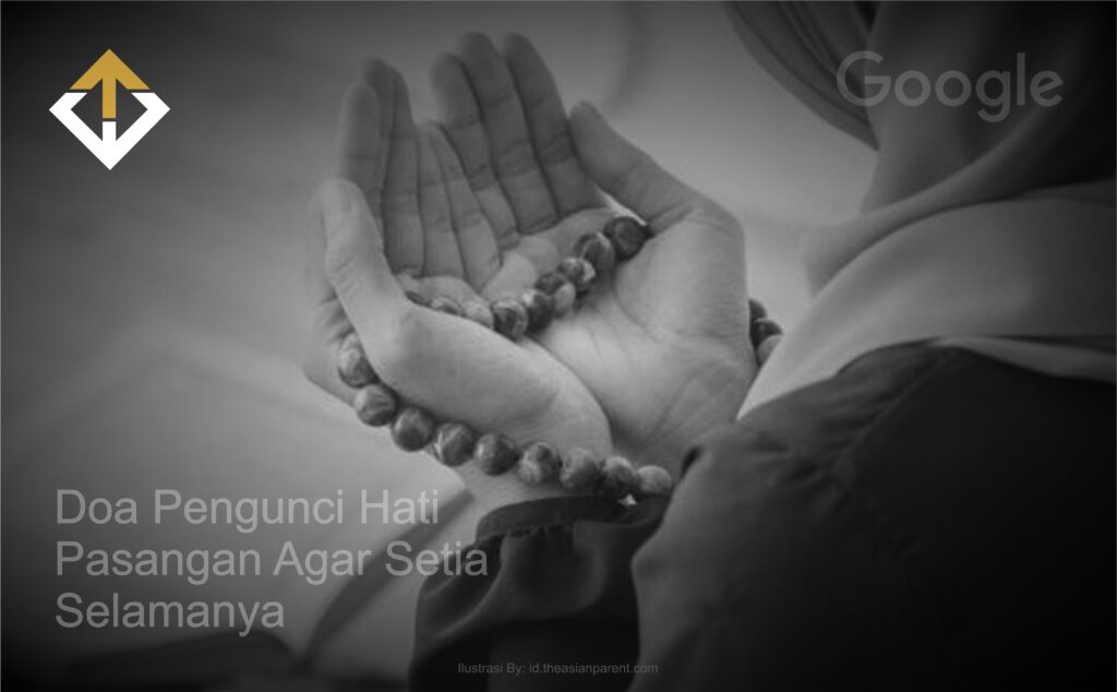 Doa Pengunci Hati Pasangan Agar Setia Selamanya Kumpulan